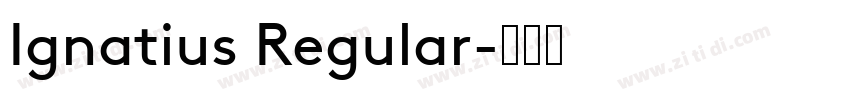 Ignatius Regular字体转换